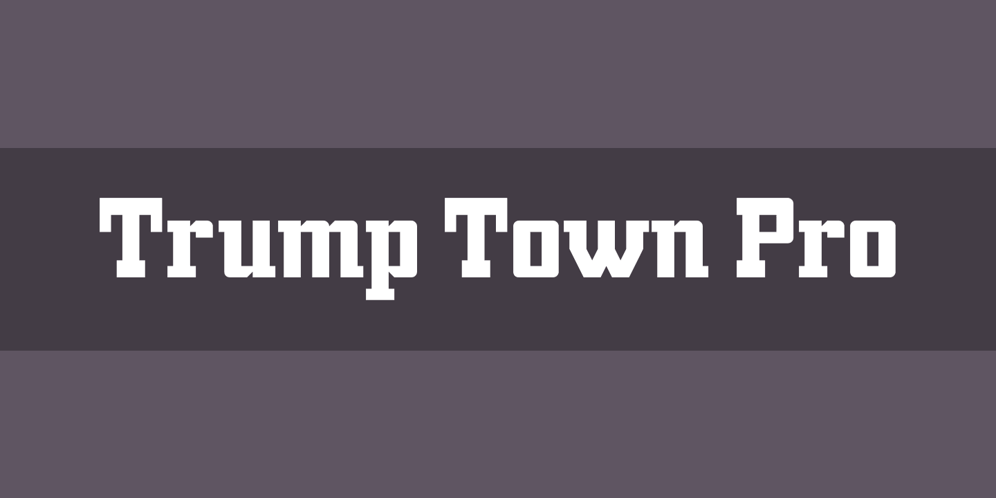 Beispiel einer Trump Town Pro-Schriftart #1